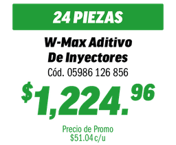 COMBO 24 W-MAX ADITIVO DE INYECTORES 250ML   