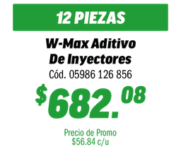 COMBO 12 W-MAX ADITIVO DE INYECTORES 250ML   