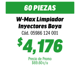 COMBO 60 W-MAX LIMPIADOR DE INYECTORES BOYA  
