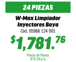 COMBO 24 W-MAX LIMPIADOR DE INYECTORES BOYA  
